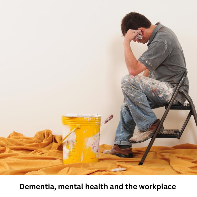 Dementia, Mental Health & the Workplace