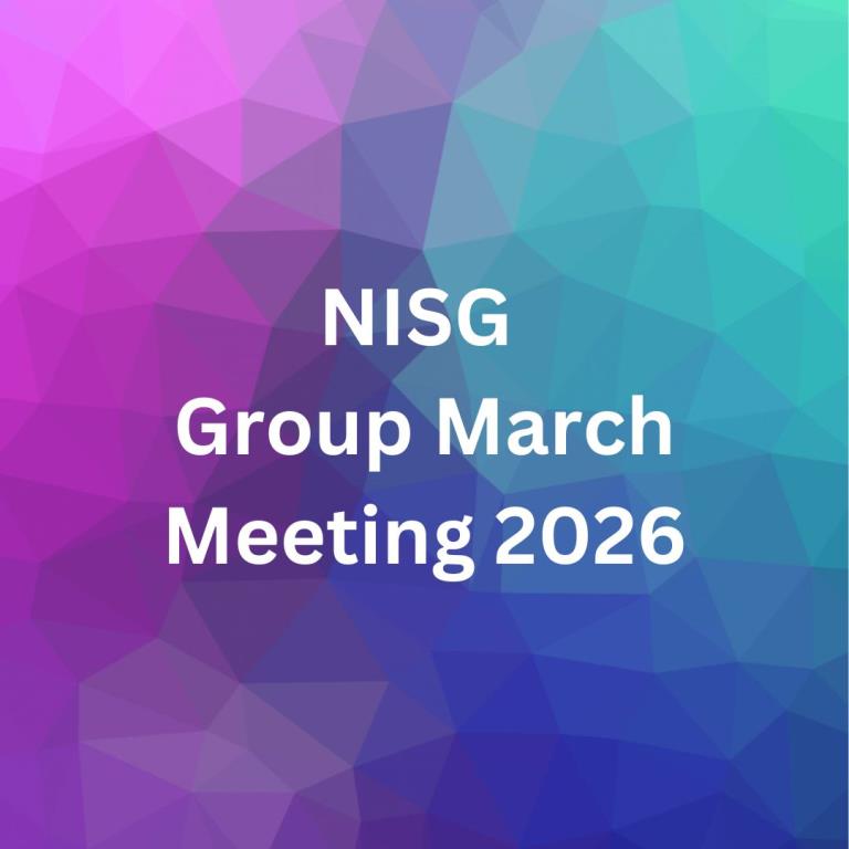 NISG March 2026 Group Meeting - Have Your Say!