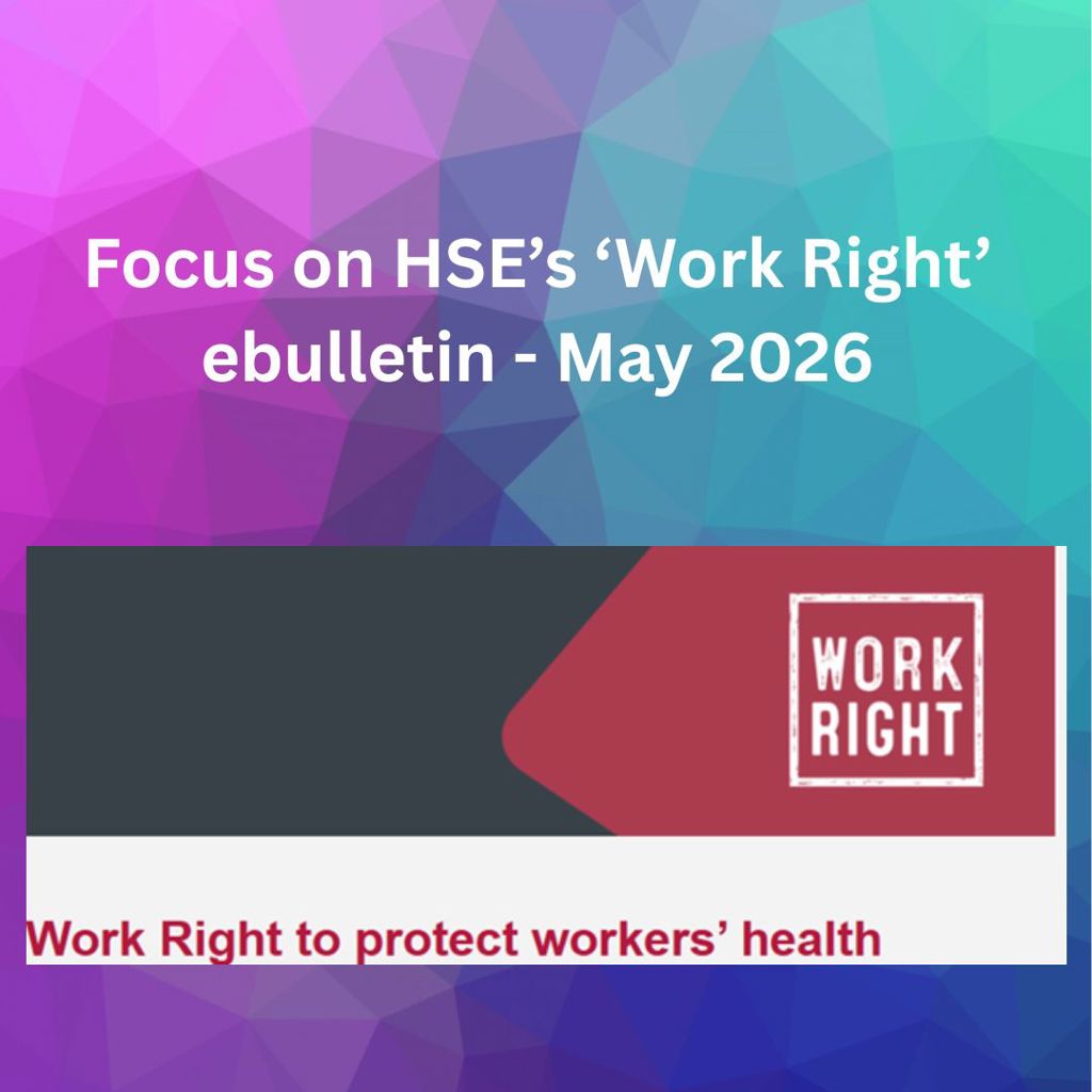 HSE Work Right Update - NEW HSE Engineered Stone Guidance, Working with Isocyanates, Preventing Stress, Latest News on Asbestos and Working in High Temperatures.