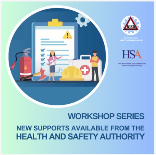 ROI I Free Workshop Series - New Supports Available from the Health & Safety Authority