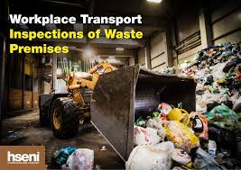 Workplace Transport Inspection Campaign - Waste premises